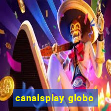 canaisplay globo